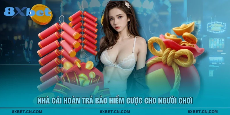 Nhà cái hoàn trả bảo hiểm cược cho người chơi